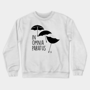 In omnia paratus Crewneck Sweatshirt